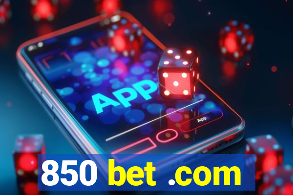 850 bet .com